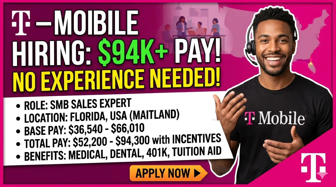 T-Mobile hiring SMB Sales Development Experts in Florida with up to $94K pay. Check eligibility, salary, benefits, and apply process now.