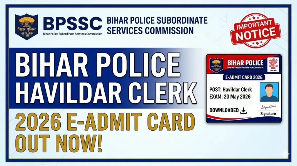 BPSSC Bihar Police Havildar Clerk Admit Card 2026 is officially out.