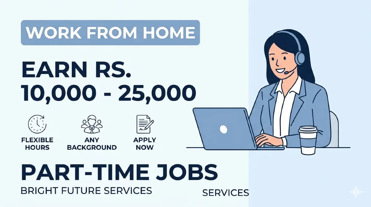 Work From Home Jobs 2026: Bright Future Services Hiring Freshers (Salary Up To ₹25,000)