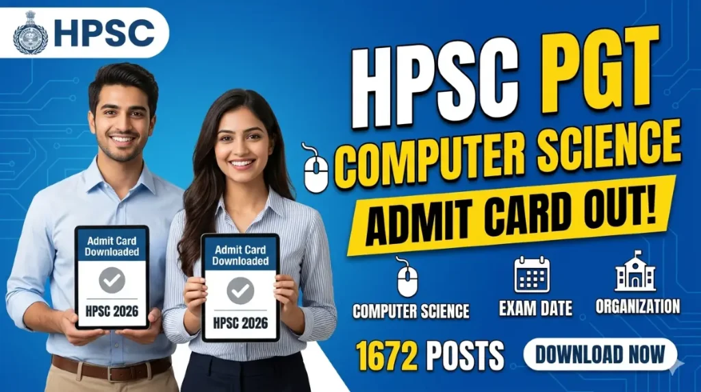Haryana HPSC PGT Computer Science Admit Card 2026 (Out): Download Now