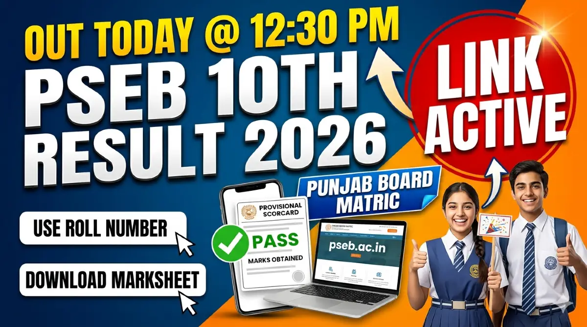 PSEB Class 10th Result 2026: Punjab Board Matric Results Released Today @pseb.ac.in
