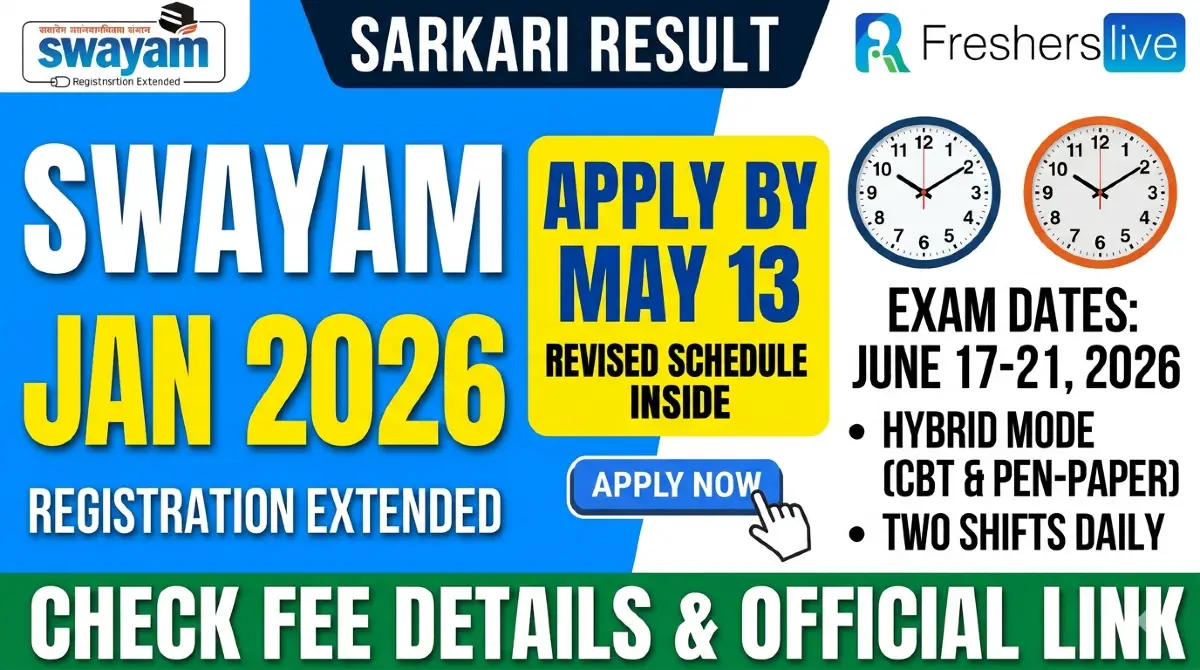 NTA Extends SWAYAM January 2026 Exam Registration to May 13. Check Revised Schedule, Fee details, And Exam Dates