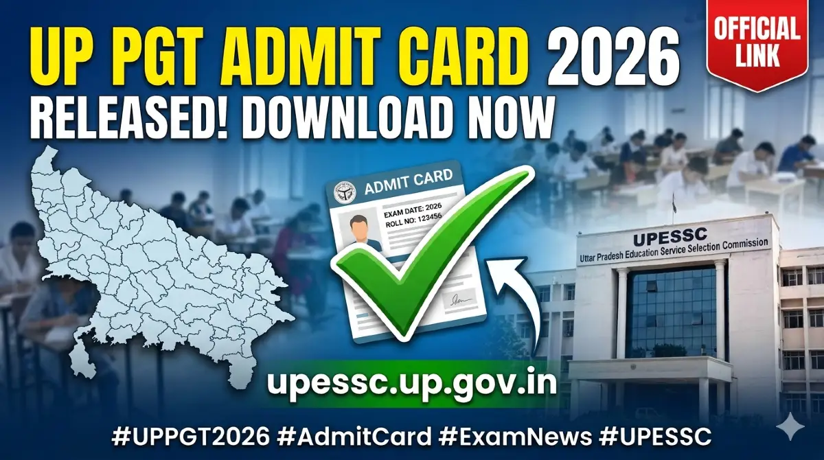 UP PGT Admit Card 2026 Download Link: Check Exam Date and Hall Ticket Details