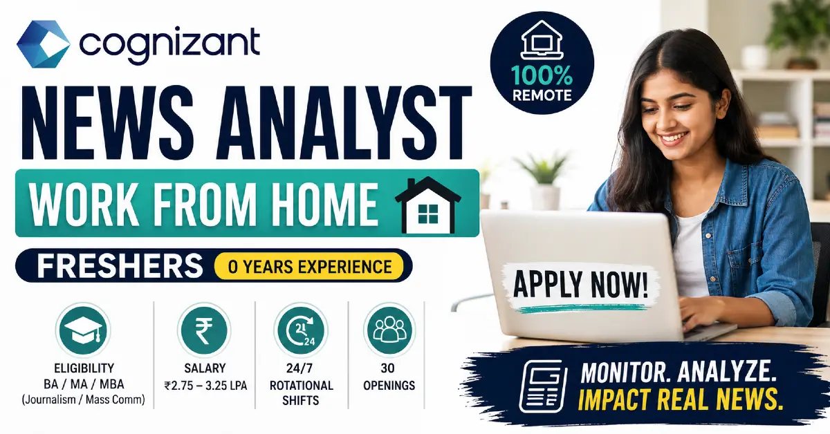 Cognizant News Analyst Work From Home Job (WFH) for Freshers 2026