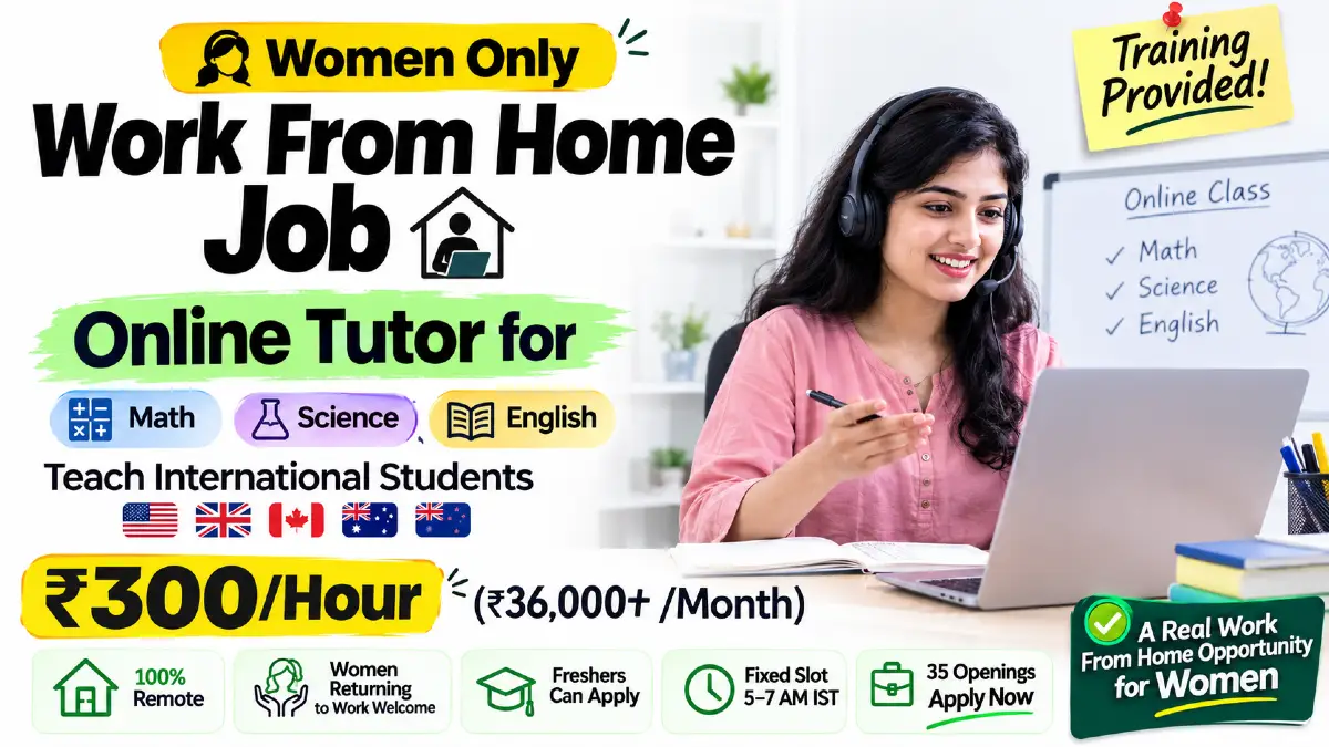 Work From Home Tutor Job for Only Women